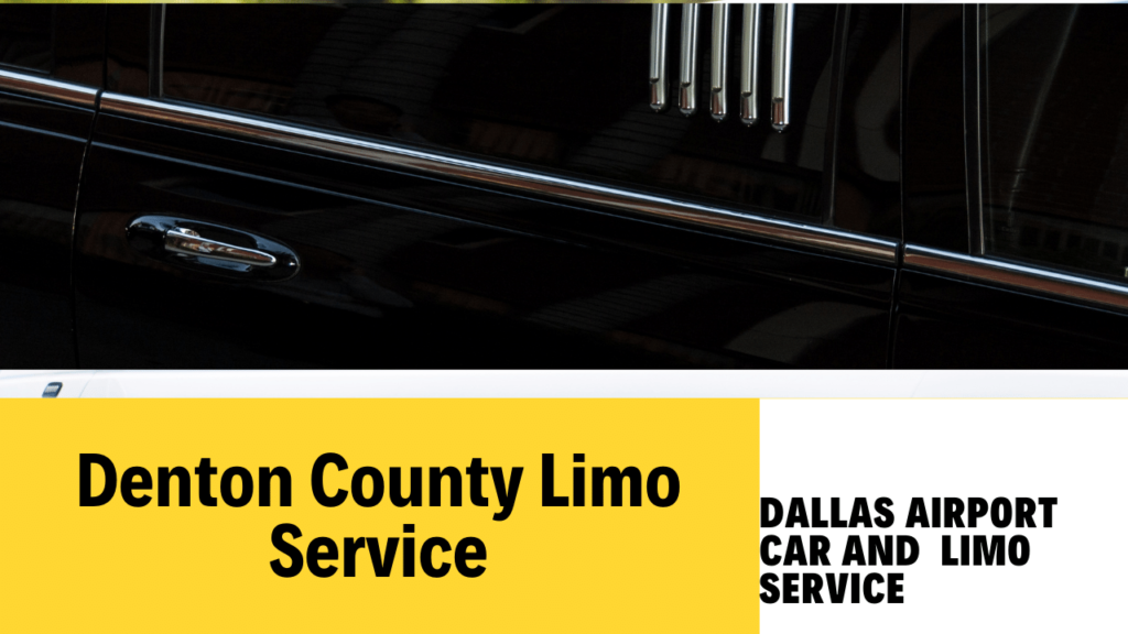 denton county limousine service by dallas airport car and limo